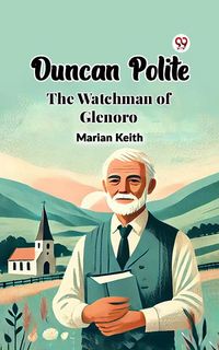 Produktbild: Duncan Polite The Watchman of Glenoro