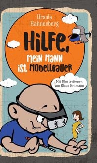 Produktbild: Hilfe, mein Mann ist Modellbauer