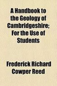 Produktbild: A Handbook to the Geology of Cambridgeshire; For the Use of Students