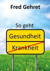 So geht Gesundheit