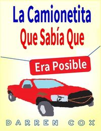 Produktbild: La Camionetita Que Sab&iacute;a Que Era Posible