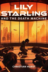 Produktbild: Lily Starling and the Death Machine