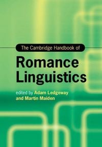 Produktbild: The Cambridge Handbook of Romance Linguistics
