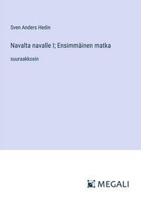 Produktbild: Navalta navalle I; Ensimm&auml;inen matka