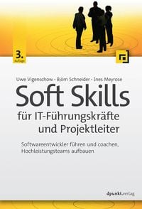 Bild vom Artikel Soft Skills für IT-Führungskräfte und Projektleiter vom Autor Uwe Vigenschow