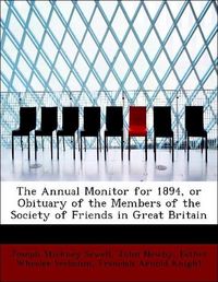 Produktbild: Sewell, J: Annual Monitor for 1894, or Obituary of the Membe
