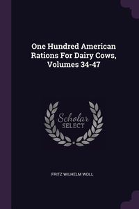 Produktbild: One Hundred American Rations For Dairy Cows, Volumes 34-47