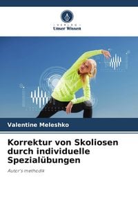 Produktbild: Korrektur von Skoliosen durch individuelle Spezial&uuml;bungen