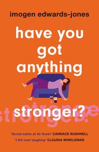 Produktbild: Have You Got Anything Stronger?