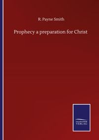 Produktbild: Prophecy a preparation for Christ