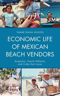 Produktbild: Economic Life of Mexican Beach Vendors