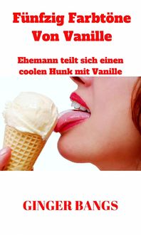 Produktbild: F&uuml;nfzig Farbt&ouml;ne Von Vanille (Vanille-Geschichten, #1)
