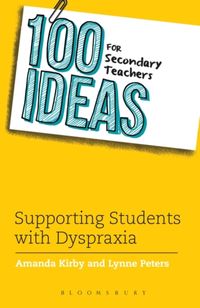 Produktbild: 100 Ideas for Secondary Teachers: Supporting Students With Dyspraxia