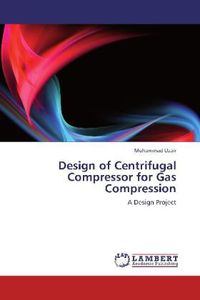 Produktbild: Uzair, M: Design of Centrifugal Compressor for Gas Compressi