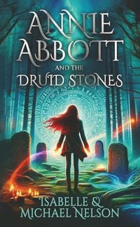 Produktbild: Annie Abbott and the Druid Stones