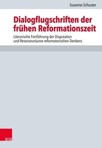 Bild vom Artikel Dialogflugschriften der frühen Reformationszeit vom Autor Susanne Schuster