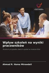 Produktbild: Wp&iquest;yw szkole&iquest; na wyniki pracownik&oacute;w