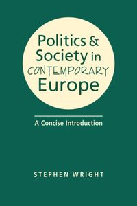 Bild vom Artikel Politics & Society in Contemporary Europe vom Autor Stephen Wright