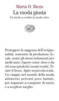 Produktbild: La moda giusta. Un invito a vestire in modo etico