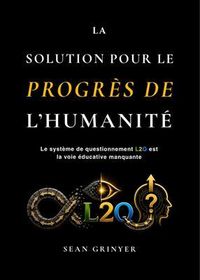 Produktbild: La Solution pour le Progr&egrave;s de l'Humanit&eacute;