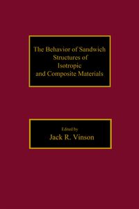 Produktbild: The Behavior of Sandwich Structures of Isotropic and Composite Materials
