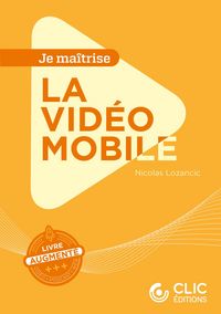 Produktbild: La vid&eacute;o mobile