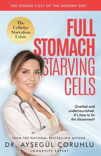 Produktbild: Full Stomach, Starving Cells