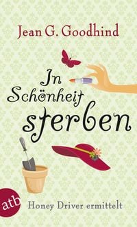 Produktbild: In Sch&ouml;nheit sterben / Honey Driver ermittelt Band 6