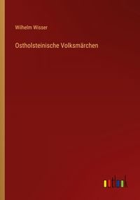 Produktbild: Ostholsteinische Volksm&auml;rchen
