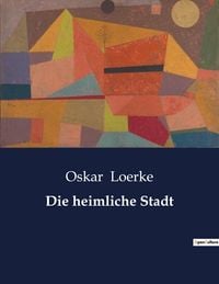 Produktbild: Die heimliche Stadt