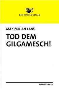 Produktbild: Tod dem Gilgamesch!