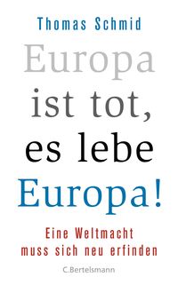 Produktbild: Europa ist tot, es lebe Europa!