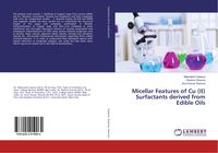 Produktbild: Micellar Features of Cu (II) Surfactants derived from Edible Oils