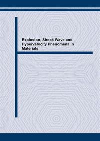 Produktbild: Explosion, Shock Wave and Hypervelocity Phenomena in Materials