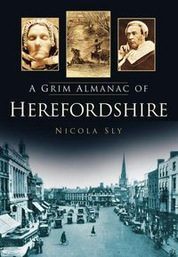 Produktbild: A Grim Almanac of Herefordshire