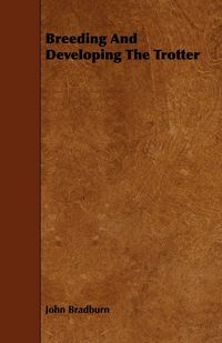 Produktbild: Breeding and Developing the Trotter