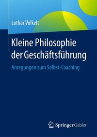 Produktbild: Kleine Philosophie der Gesch&auml;ftsf&uuml;hrung