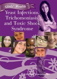 Produktbild: Yeast Infections, Trichomoniasis, and Toxic Shock Syndrome