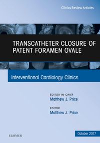 Produktbild: Transcatheter Closure of Patent Foramen Ovale, An Issue of Interventional Cardiology Clinics, E-Book