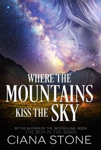 Produktbild: Where the Mountains Kiss the Sky