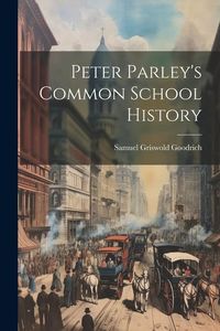 Produktbild: Peter Parley's Common School History