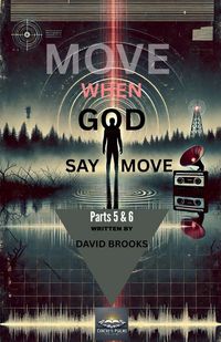 Produktbild: Move When God Say Move Parts 5 & 6