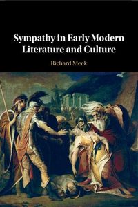 Produktbild: Sympathy in Early Modern Literature and Culture