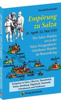 Produktbild: &bdquo;Emp&ouml;rung zu Salza&ldquo; 25. April&ndash;12. Mai 1525. Der Salza-Haufen sowie der Salza-Wangenheim-Gleichener Haufen im Bauernkrieg