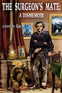 Produktbild: Surgeon's Mate: A Dismemoir