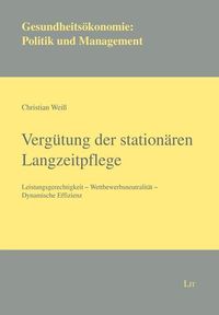 Produktbild: Wei&szlig;, C: Verg&uuml;tung der station&auml;ren Langzeitpflege