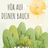 Produktbild: H&ouml;r auf deinen Bauch
