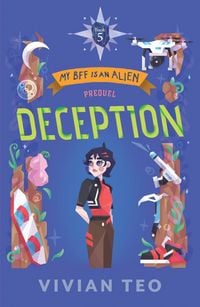 Produktbild: Deception (Prequel): My BFF is an Alien Book 5