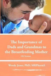 Produktbild: The Importance of Dads and Grandmas to the Breastfeeding Mother