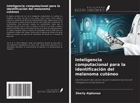 Produktbild: Inteligencia computacional para la identificaci&oacute;n del melanoma cut&aacute;neo